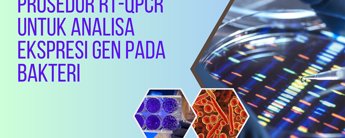 Prosedur RT-qPCR untuk Analisa Ekspresi Gen pada Bakteri