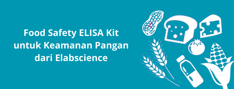 Food Safety ELISA Kit untuk Keamanan Pangan dari Elabscience