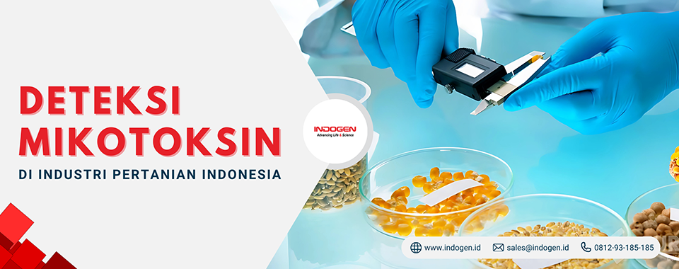 Deteksi Mikotoksin di Industri Pertanian Indonesia