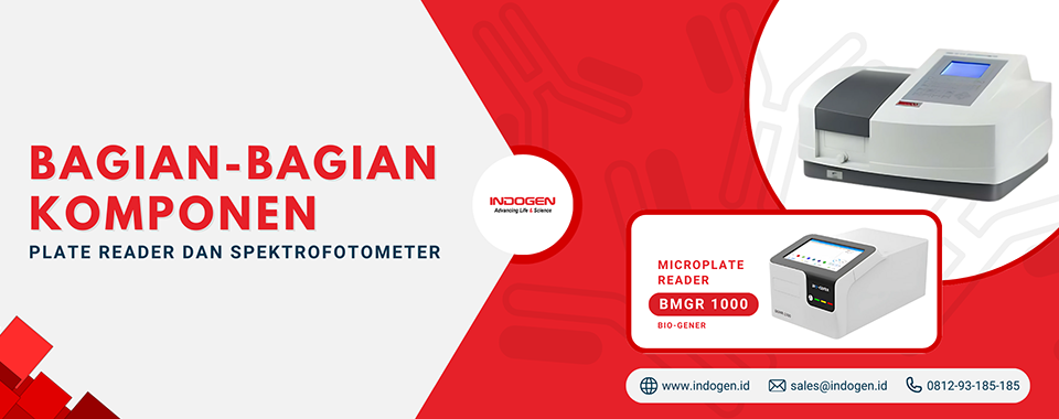 Bagian-bagian Komponen dari Plate Reader dan Spektrofotometer