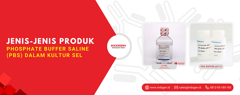 Jenis-jenis Produk Phosphate Buffer Saline (PBS) dalam Kultur Sel