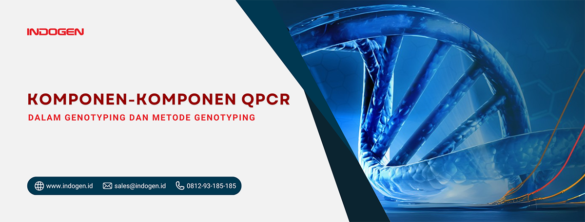 Komponen-komponen qPCR dalam genotyping dan metode genotyping