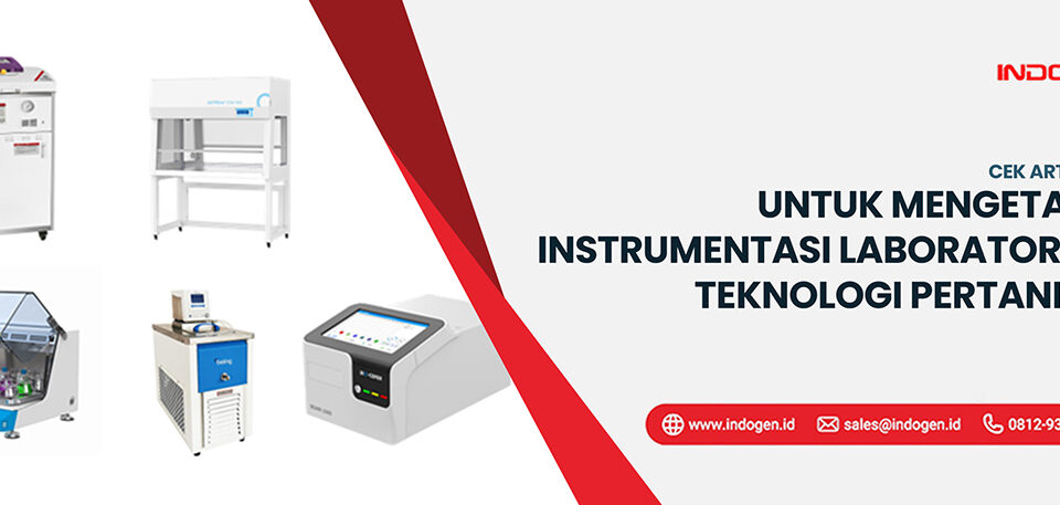 Cek-Artikel-ini-untuk-Mengetahui-Instrumentasi-Laboratorium-Teknologi-Pertanian!