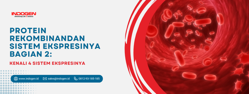 Protein Rekombinandan Sistem Ekspresinya Bagian 2